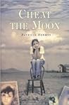 Cheat the Moon