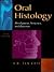 Oral Histology: Development, Structure and Function