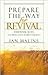 Prepare the Way for Revival: Essential Keys That Bring God's Manifest Presence