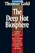 The Deep Hot Biosphere: The Myth of Fossil Fuels