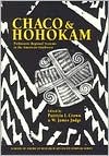 Chaco and Hohokam: Prehistoric Regional Systems in the American Southwest