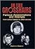 In the Crosshairs: Famous Assassinations and Attempts from Julius Caesar to John Lennon