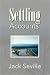 Settling Accounts by Jack Seville