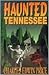 Haunted Tennessee