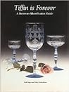 Tiffin Is Forever: A Stemware Identification Guide