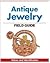 Warman's Antique Jewelry Field Guide: Values and Identification