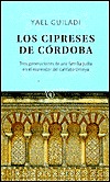 Portada de Los Cipreses De Cordoba, de Yael Guiladi
