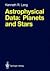 Astrophysical Data: Planets and Stars