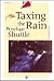 Taxing the Rain by Penelope Shuttle