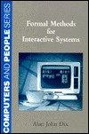 Formal Methods For Interactive Systems (Computers and People Series)