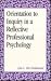 Orientation to Inquiry in a Reflective Professional Psychology (SUNY Series, Alternatives in Psychology)