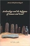 Archaeology and the Religions of Canaan and Israel (Asor Books) Archaeology and the Religions of Canaan and Israel (Asor Books)