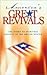 America’s Great Revivals: The Story of Spiritual Revival in the United States, 1734-1899