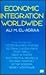 Economic Integration Worldwide