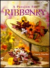 A Passion for Ribbonry (Paperback)