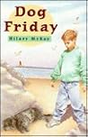 Dog Friday by Hilary McKay