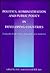 Politics, Administration and Public Policy in Developing Countries: Examples from America, Asia and Latin America