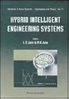 HYBRID INTELLIGENT ENGINEERING SYSTEMS (Advances in Fuzzy Systems-Applications and Theory)