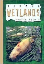 Wetlands (Biomes (Chrysalis Education))