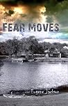 How Fear Moves
