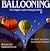 Ballooning: The Complete Guide to Riding the Winds