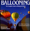Ballooning: The Complete Guide to Riding the Winds