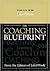 The Coaching Blueprint (Building Blocks For Your Life@work)