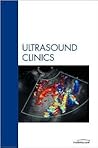 Pediatric Ultrasound: Intraoperative Ultrasound, An Issue of Ultrasound Clinics (Volume 1-3) (The Clinics: Radiology, Volume 1-3)