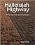 Hallelujah Highway : A Hist...