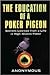 The Education of a Poker Pigeon