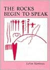 The Rocks Begin to Speak (Hardcover)