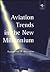 Aviation Trends in the New Millennium
