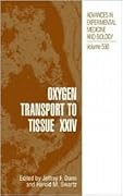 Advances in Experimental Medicine and Biology, Volume 530: Oxygen Transport to Tissue XXIV