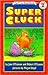 Super Cluck (An I Can Read Book)