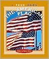 The American Flag (True Books, American Symbols) The American Flag (True Books, American Symbols)