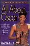 All About Oscar: The History and Politics of the Academy Awards