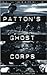 Patton's Ghost Corps