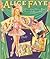 Alice Faye: Glamorous Movie Star Paper Dolls and Costumes