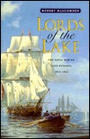 Lords of the Lake: The Naval War on Lake Ontario, 1812-1814 (Hardcover)