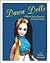 Dawn Dolls: Official Encyclopedia & Price Guide