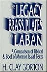 The Legacy of the Brass Plates of Laban: A Comparison of Biblical & Book of Mormon Isaiah Texts