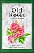 The Little Book of Old Roses
