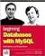 Beginning Databases with MySQL