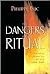 The Dangers of Ritual: Betw...