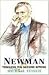 Newman: Towards the Second ...