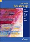 Klaus Heizmann: Vocal Warm-Ups | 200 Exercises for Solo Singers and Choirs | Voice Training Sheet Music for Choir Directors and Vocal Teachers | Singing Warm-Up Book for All Skill Levels Klaus Heizmann: Vocal Warm-Ups | 200 Exercises for Solo Singers and Choirs | Voice Training Sheet Music for Choir Directors and Vocal Teachers | Singing Warm-Up Book for All Skill Levels