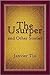 The Usurper and Other Stories by Janvier Chouteu-Chando