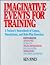 Imaginative Events for Training: A Trainer's Sourcebook of Games, Simulations, and Role-Playing Exercises