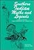 Southern Indian Myths and Legends