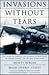 Invasions Without Tears: The Story of Canada's Top-Scoring Spitfire Wing in Europe During The Second World War